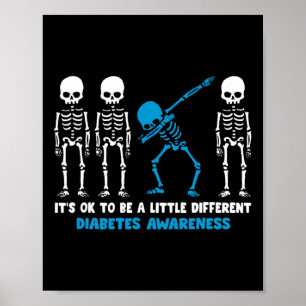 Diabetes Warrior Mom awareness Gift It's Ok To Be Poster