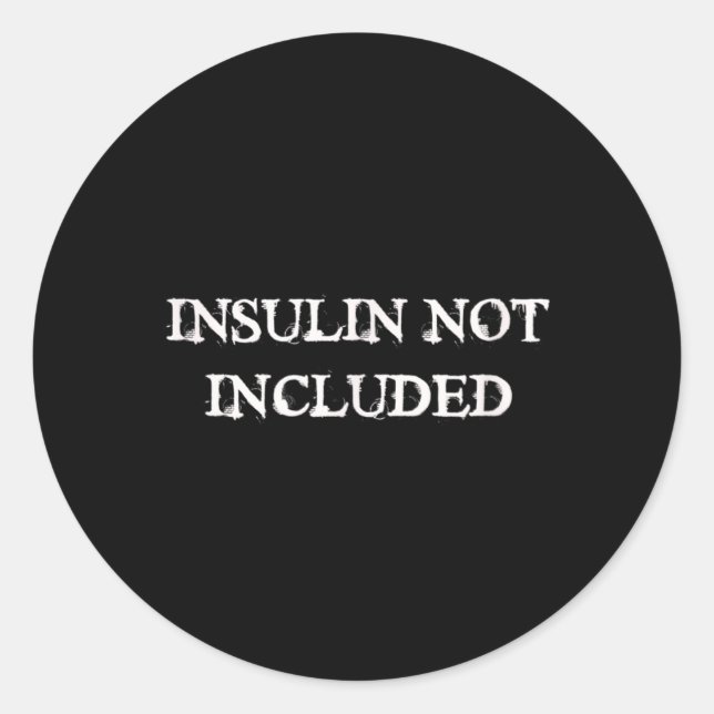 Diabetesbewusstsein ohne Insulin Runder Aufkleber (Vorderseite)