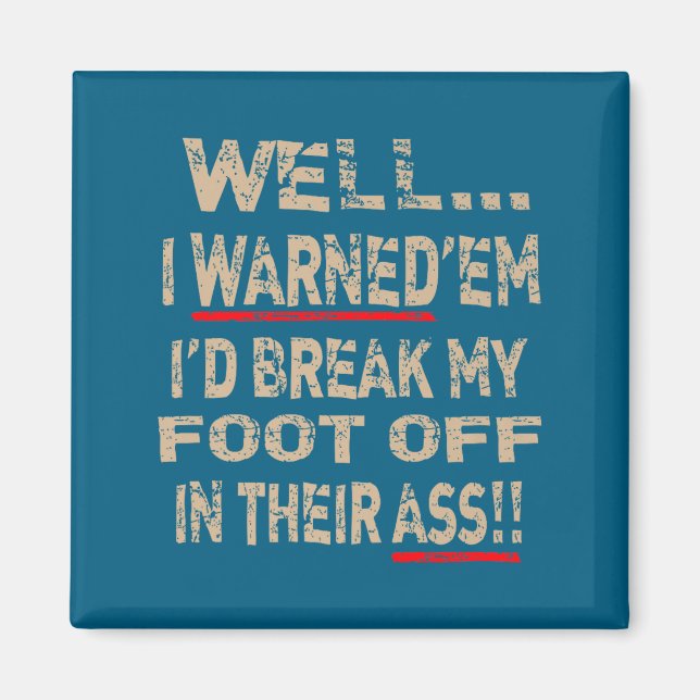 Diabetic Amputee Leg Foot Cool Sense Of Humor Funn Magnet (Vorne)