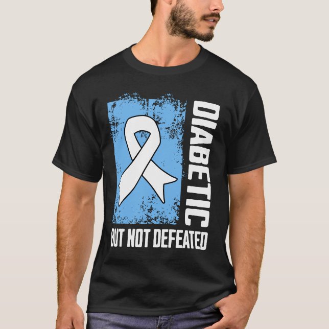 Diabetic But Not Defeated T-Shirt (Vorderseite)