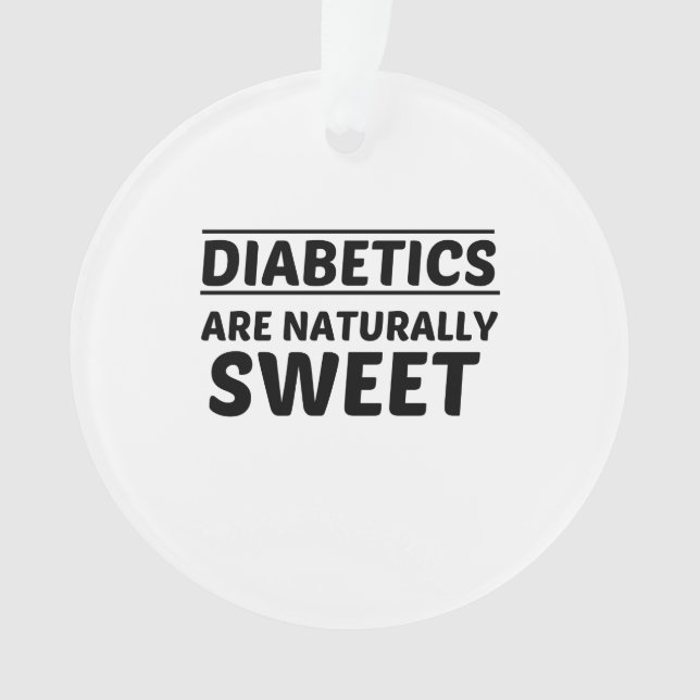 DIABETIKEN SIND NATÜRLICH SCHNELL ORNAMENT (Vorderseite)