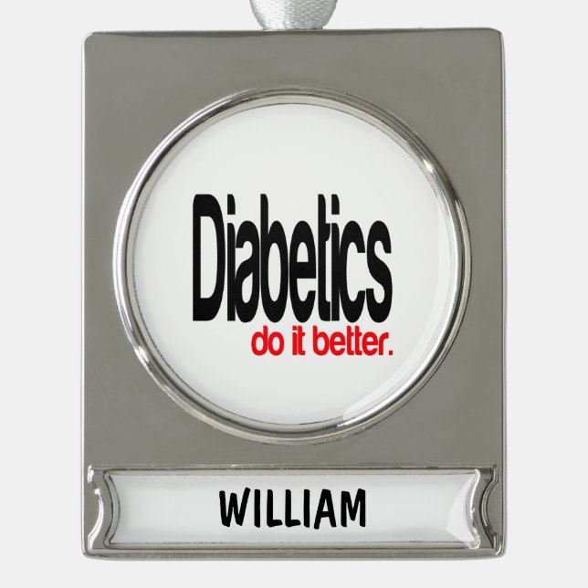 Diabetiker machen es besser Banner-Ornament silber (Vorderseite)