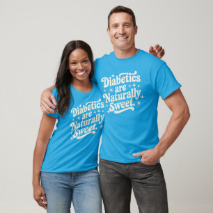 Diabetiker sind natürlich süße Diabetes-Bewusstsei T-Shirt