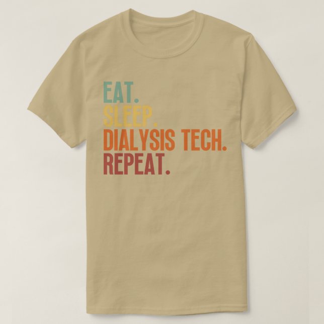 Dialyse für Schlaf Tech Wiederholung 7 T-Shirt (Design vorne)