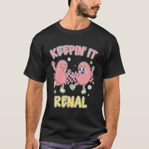 Dialyse Krankenschwester Nieren Dialyse Urologie K T-Shirt