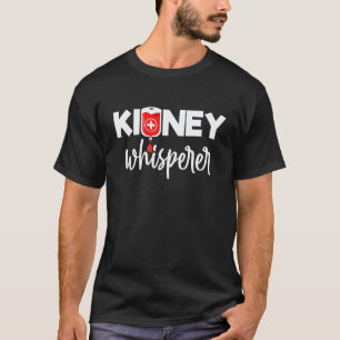 Dialyse-Krankenschwester-Techniker Nephrologie Nie T-Shirt