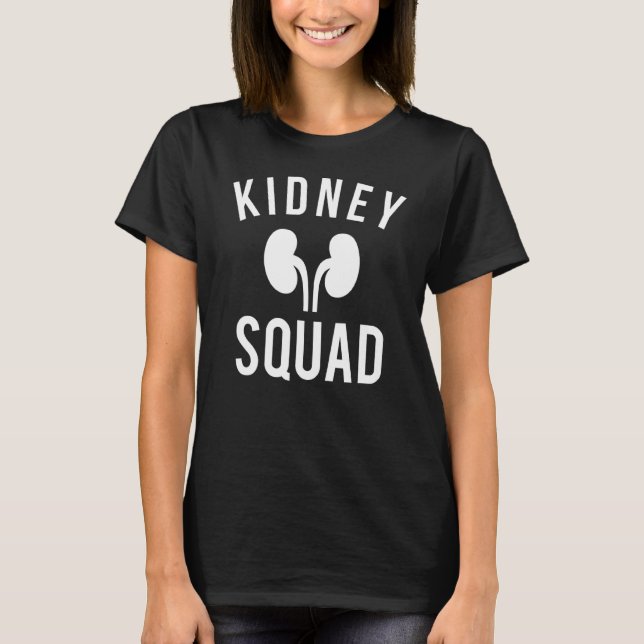 Dialyse-Niere-Squad-Dialyse-Techniker 2 T-Shirt (Vorderseite)