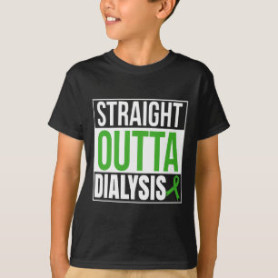 Dialyse Nierenerkrankung Spaß T-Shirt