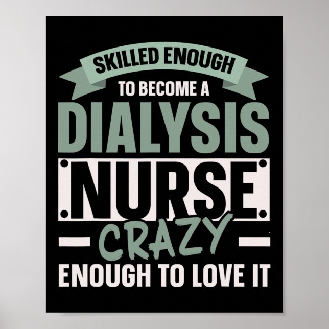 Dialyse Nurse Medizinische Nierenerkrankung 1 Poster (Vorne)