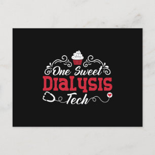 Dialyse Nurse One Sweet Dialysis Tech Techniker Postkarte