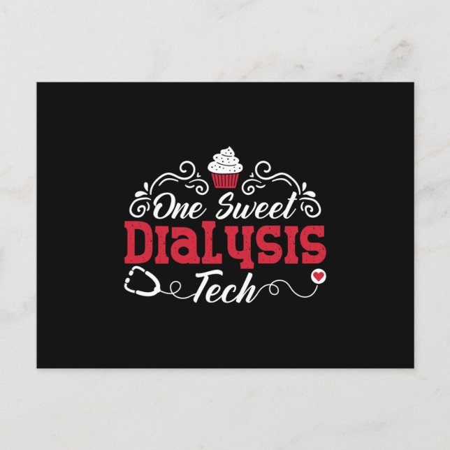 Dialyse Nurse One Sweet Dialysis Tech Techniker Postkarte (Vorderseite)