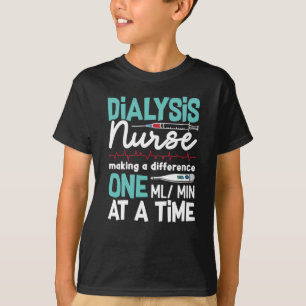 Dialyse Nurse Technician Nephrologie Dialyse Tech T-Shirt