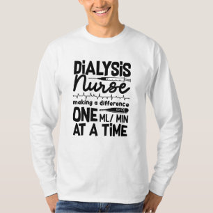 Dialyse Nurse Techniker Dialyse Tech Nephrologie T-Shirt