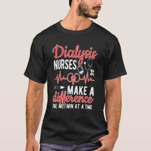 Dialyse Nursenwertsteigerung Dialyse Nursing Week T-Shirt
