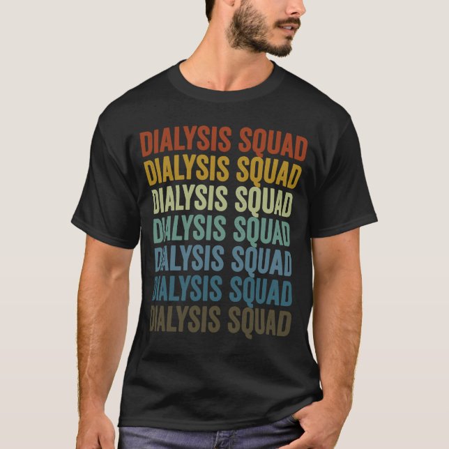 Dialyse Squad Dialysetechniker T-Shirt (Vorderseite)