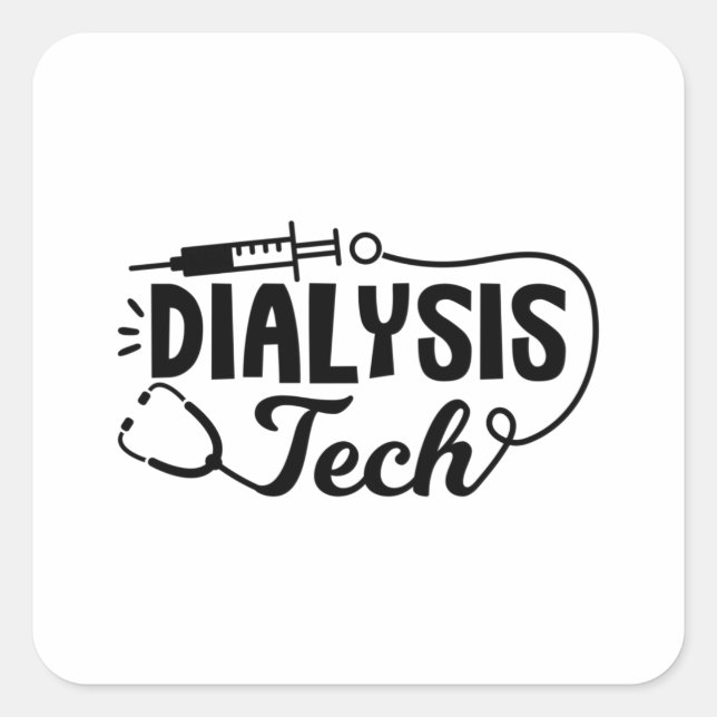 Dialyse Tech Dialysis Nurse Nephrologie Techniker Quadratischer Aufkleber (Vorderseite)