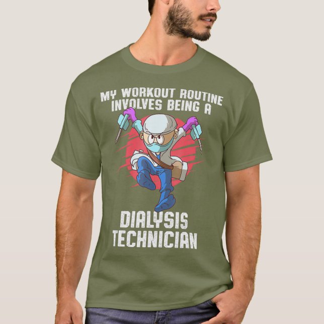 Dialyse Technician Workout Nephrologie Tech T-Shirt (Vorderseite)