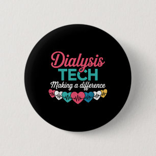 Dialyse-Techniker, der einen Unterschied macht Tec Button