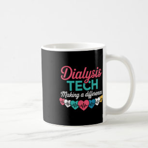 Dialyse-Techniker, der einen Unterschied macht Tec Kaffeetasse