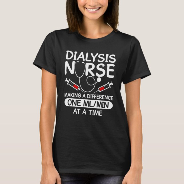 Dialyse Techniker Männer Frauen Funny Nursing Tech T-Shirt (Vorderseite)