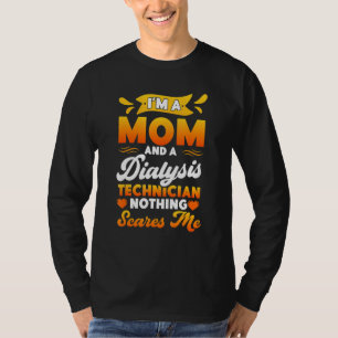 Dialyse Technischer Mama Zubehör Tech Nephrolog T-Shirt
