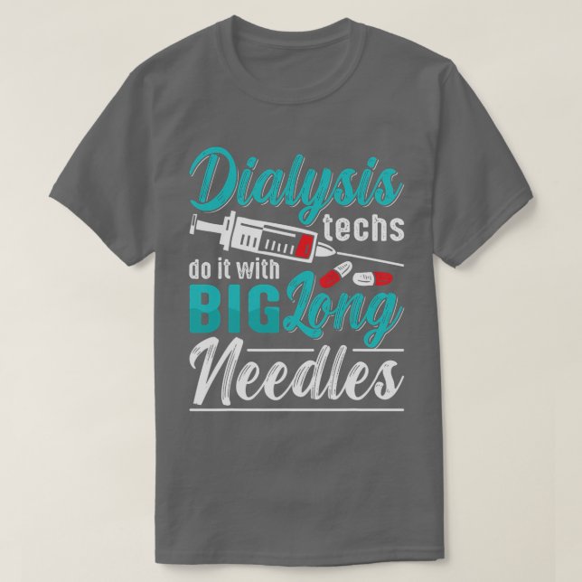 Dialyse-Techs tun es mit großen, langen Nursen nur T-Shirt (Design vorne)