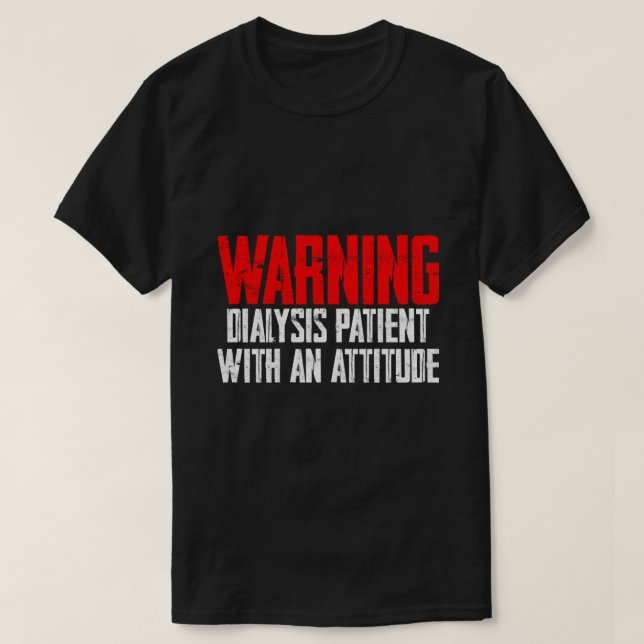 Dialysepatient mit einer Einstellung 2 T-Shirt (Design vorne)