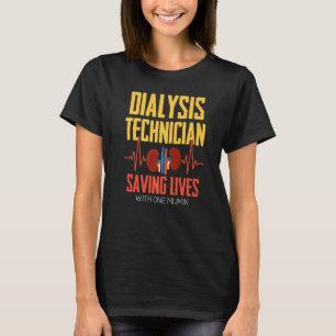 Dialysetechniker 1 ml Nephrologie Tech 1 T-Shirt