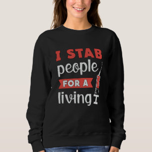 Dialysetechniker Ich halte Menschen für ein Leben Sweatshirt