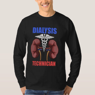 Dialysetechniker Nephrologie Nephrologie Tech T-Shirt
