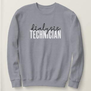 Dialysetechniker Nephrologie Tech Geschenke Sweatshirt