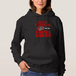 Dialysetechniker schauen heiße Nephrologie Tech Hoodie