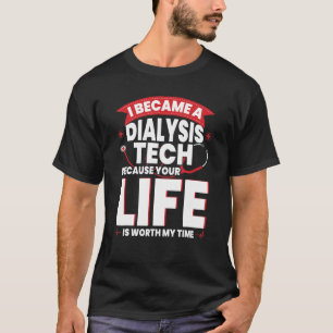 Dialysetechnisches Zubehör Tech Nephrologie 1 T-Shirt