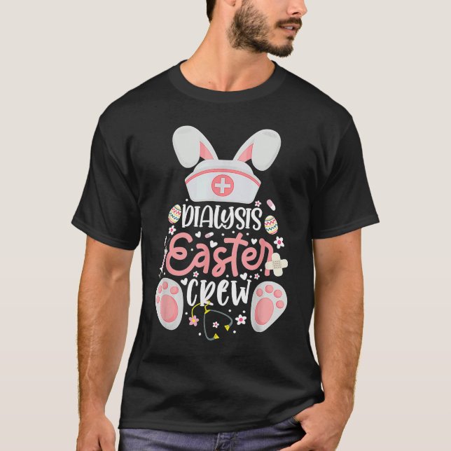 Dialysis Easter Day Nurse Crew Bunny Ears Dialysis T-Shirt (Vorderseite)