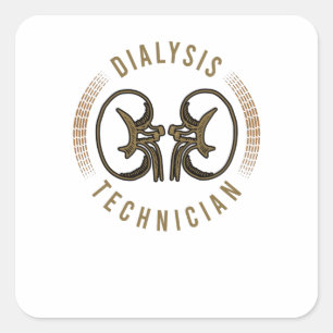 Dialysis for Dialysis Technician Quadratischer Aufkleber