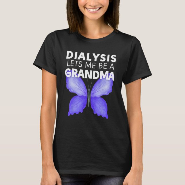 Dialysis Lets Me Be A Grandma Motivational Men s & T-Shirt (Vorderseite)