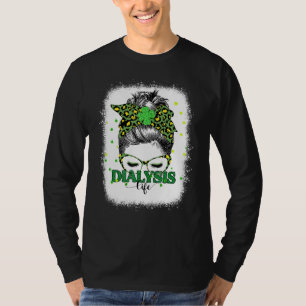 Dialysis Life Messy Bun Leopard St Patric T-Shirt