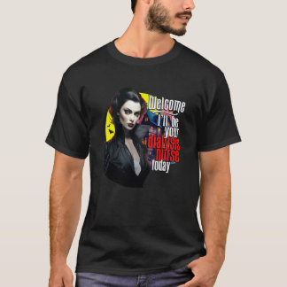 Dialysis Nurse a Women's Dialysis Nurse Shirt for