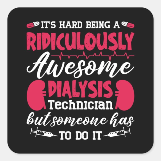 Dialysis Nurse Awesome Dialysis Technician Tech Quadratischer Aufkleber (Vorderseite)