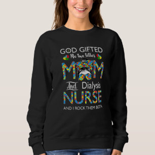 Dialysis Nurse Messy Bun Autismus Liebe Herz Steth Sweatshirt