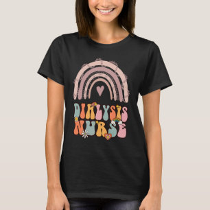 Dialysis Nurse Nephrologie Pflege Groovy Retro Rai T-Shirt