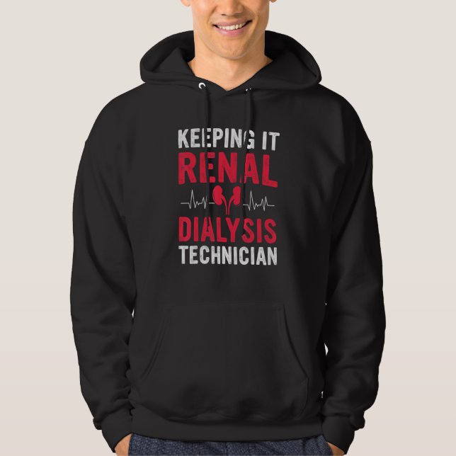 Dialysis Tech Keeping It Renal Heartbeat Dialysis  Hoodie (Vorderseite)