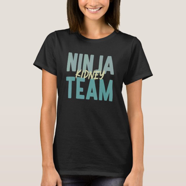 Dialysis Tech Kidney Ninja Team Hemodialysis Nurse T-Shirt (Vorderseite)