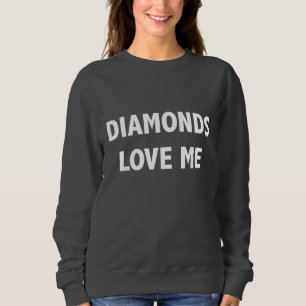 Diamant-Liebe ich Sweatshirt