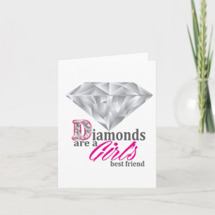 Diamanten sind die beste Freundin eines Mädchens Karte