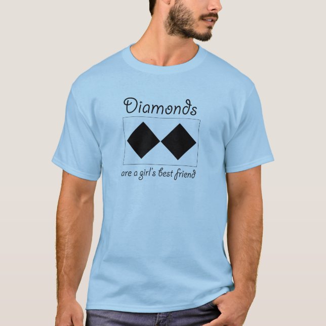 Diamanten sind ein bester Freund der Mädchen T-Shirt (Vorderseite)