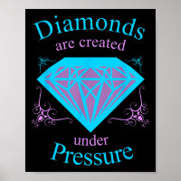 Diamanten werden unter Druck erzeugt - Motivierend