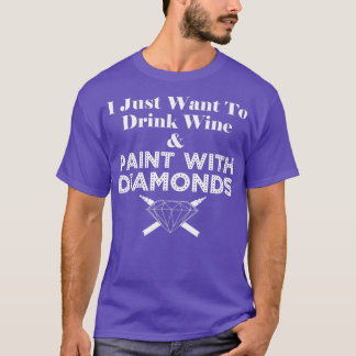 Diamantfarbe und Weintrinken T-Shirt