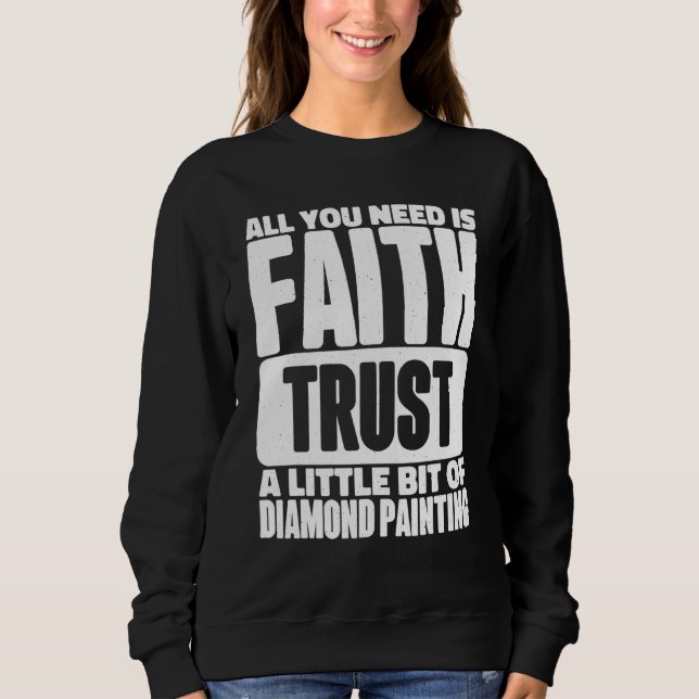 Diamantgemälde für Künstler und Kunst Sweatshirt (Vorderseite)