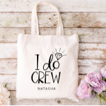 Diamond I do Crew Wedding - Ihren Namen hinzufügen Tragetasche<br><div class="desc">Tote Tasche für Ihre Hochzeitsfeier mit "I do Crew" geschrieben in einem lustigen,  handgeschriebenen Design,  wo ein brillanter Diamant das o in einen Verlobung Ring verwandelt. Fügen Sie den Namen Ihrer Brautjungfrau,  Trauzeugin,  Blume oder welche Rolle sie auch immer hat!</div>